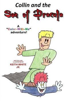 Paperback Collin and the Son of Dracula: A Color-With-Me Adventure Book