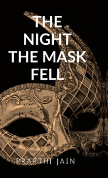 Hardcover The Night the Masks Fell: Breath Behind the Masks Book