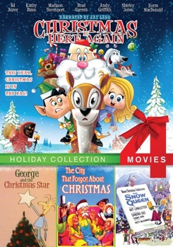 4-Movie Holiday: Christmas is Here Again/George and the Christmas Star/The City That Forgot About Christmas/The Snow Queen