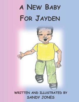 Paperback A New Baby for Jayden Book