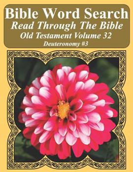 Paperback Bible Word Search Read Through The Bible Old Testament Volume 32: Deuteronomy #3 Extra Large Print Book