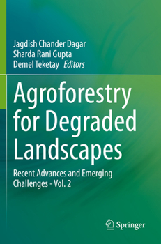 Paperback Agroforestry for Degraded Landscapes: Recent Advances and Emerging Challenges - Vol. 2 Book