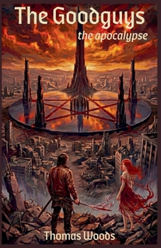 Paperback The Goodguys, The Apocalypse Book