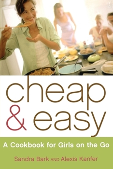Paperback Cheap & Easy: A Cookbook for Girls on the Go Book