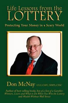 Paperback Life Lessons from the Lottery: Protecting Your Money in a Scary World Book