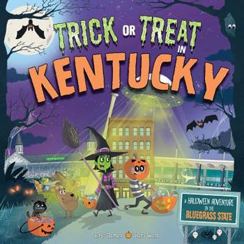 Hardcover Trick or Treat in Kentucky: A Halloween Adventure in the Bluegrass State Book
