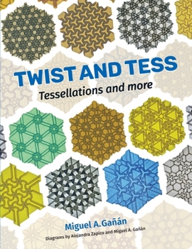 Paperback Twist and Tess: Tessellations and more Book