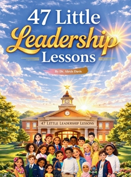 Hardcover 47 Little Leadership Lessons Book
