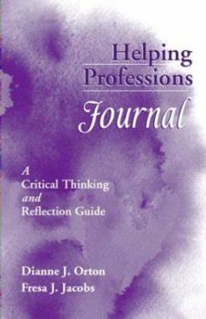 Paperback Helping Professions Journal: A Critical Thinking and Reflection Guide Book