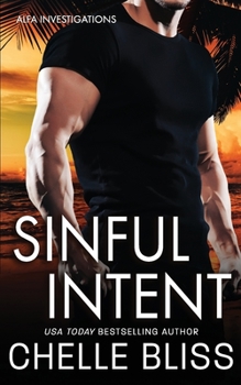Sinful Intent - Book #1 of the ALFA Investigations