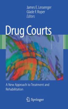 Hardcover Drug Courts: A New Approach to Treatment and Rehabilitation Book