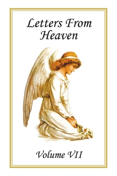 Paperback Letters from Heaven: Volume Vii Book