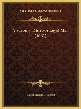 A Savoury Dish For Loyal Men (1863)