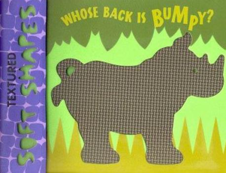 Hardcover Textured Soft Shapes: Whose Back Is Bumpy? Book