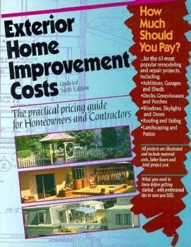 Paperback Exterior Home Improvement Costs: The Practical Pricing Guide for Homeowners and Contractors Book