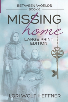 Paperback Between Worlds 6: Missing Home (large print) Book