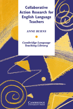 Paperback Collaborative Action Research for English Language Teachers Book