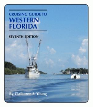 Paperback Cruising Guide to Western Florida: Seventh Edition Book