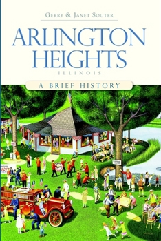 Paperback Arlington Heights, Illinois: A Brief History Book