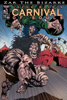 CARNIVAL OF SOULS: Zar The Bizarre (Carnival Of Souls Graphic Novel Book 11)