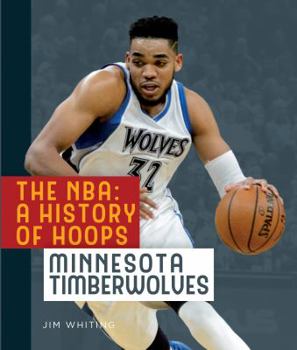 Paperback The Nba: A History of Hoops: Minnesota Timberwolves Book