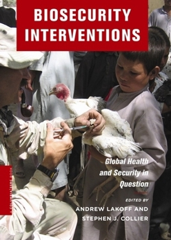 Hardcover Biosecurity Interventions: Global Health & Security in Question Book