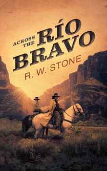 Paperback Across the Río Bravo Book