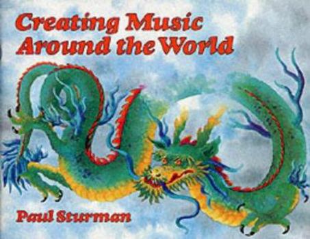 Paperback Creating Music Around the World Book