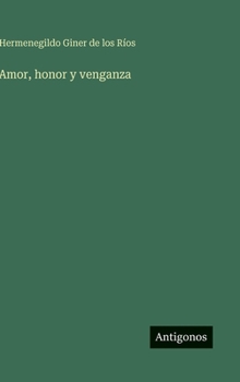 Hardcover Amor, honor y venganza [Spanish] Book