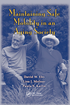 Paperback Maintaining Safe Mobility in an Aging Society Book