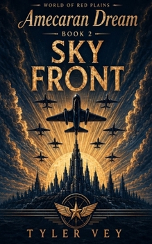 Paperback Sky Front: Amecaran Dream - Book Two Book