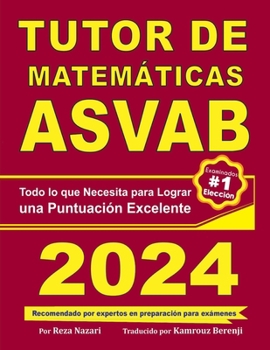 Paperback ASVAB Math Tutor: Todo lo que Necesita para Lograr una Puntuación Excelente [Spanish] Book