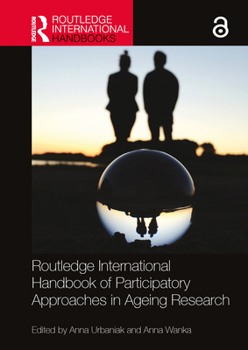 Hardcover Routledge International Handbook of Participatory Approaches in Ageing Research Book