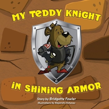 Paperback My Teddy Knight in Shining Armor Book