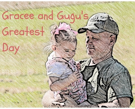 Hardcover Gracee and Gugu's Greatest Day Book