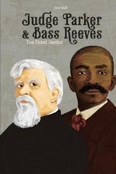 Judge Parker and Bass Reeves - Book  of the Bass Reeves