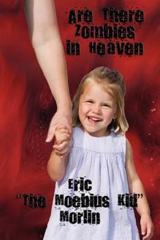 Paperback Are There Zombies in Heaven Book