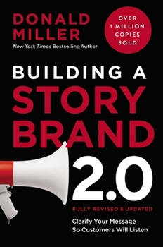 Hardcover Building a Storybrand 2.0: Clarify Your Message So Customers Will Listen Book