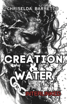 Creation & Water – Interlinked: Comparative Mythology and Creation Myths. Mythology, Folklore and Spirituality