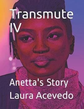 Paperback Transmute IV: Anetta's Story Book