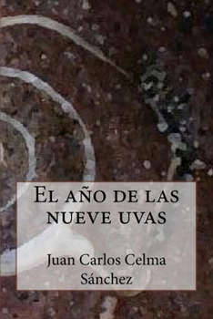 Paperback El año de las nueve uvas [Spanish] Book