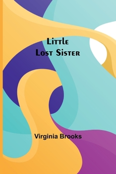 Paperback Little Lost Sister Book