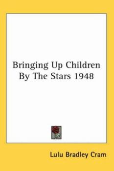 Paperback Bringing Up Children By The Stars 1948 Book