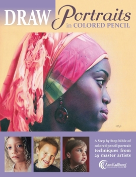 Paperback DRAW Portraits in Colored Pencil: The Ultimate Step by Step Guide Book
