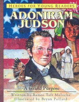 Hardcover Adoniram Judson: A Grand Purpose Book