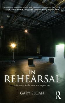 Paperback In Rehearsal: In the World, in the Room, and On Your Own Book