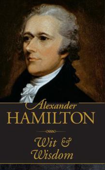 Hardcover Alexander Hamilton Wit & Wisdom Book