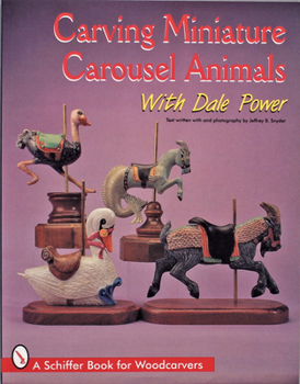 Paperback Carving Miniature Carousel Animals with Dale Power Book