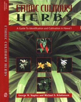 Hardcover Ethnic Culinary Herbs: A Guide to Identification and Cultivation in Hawaii Book