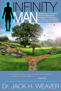 Paperback Infinity Man. Observations of Life by an Old Soul Book